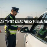 Black Tinted Glasses of Vehicles Punjab New Policy 2026 Complete Guide