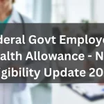 Grant of Health Allowance to Federal Government Employees Complete Update 2025