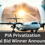 PIA Privatization Final Round of Bidding & Winner Announcement 2025–26 Latest News