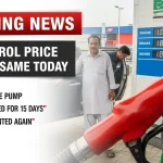 Why Petrol Price Remains Same Today in 2026 No Relief Again
